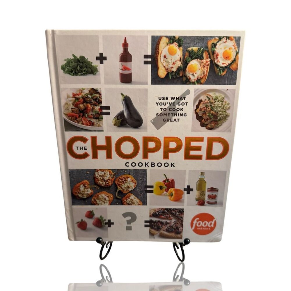 The Chopped Cookbook by Food Network Kitchen Hardcover First Edition